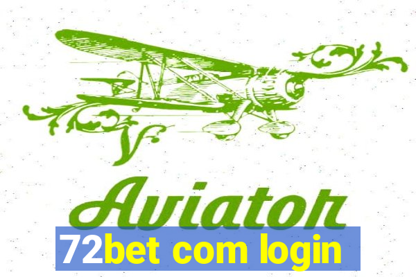 72bet com login